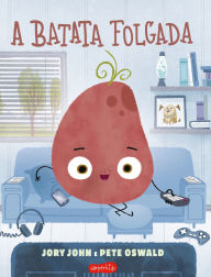 Title: A batata folgada (Esquadrão do Rango), Author: Jory John