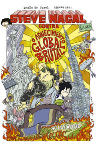 Free downloads books in pdf format Steve Magal contra o aquecimento global brutal - Lara e Steve Magal, a melhor amiga e o maior ídolo do Irmão do Jorel, em uma aventura inédita in English 9786559802159 FB2 PDB iBook by Juliano Enrico