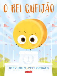 Title: O rei queijão (Esquadrão do Rango), Author: Jory John