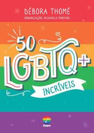 Title: 50 LGBTQ+ incríveis, Author: Débora Thomé