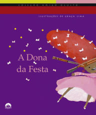 Title: A dona da festa, Author: Elisa Lucinda