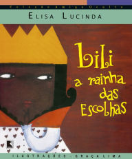 Title: Lili, a rainha das escolhas, Author: Elisa Lucinda