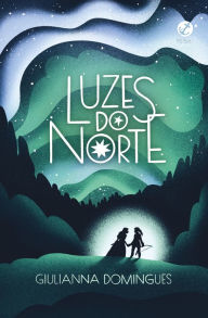 Title: Luzes do Norte, Author: Giu Domingues