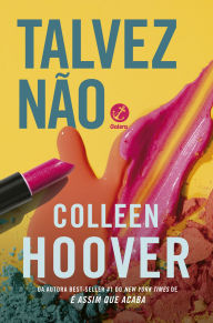 Free ebook downloads for blackberry Talvez não in English  by Colleen Hoover, Carol Simmer 9786559816491