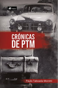 Title: Cro?nicas de PTM, Author: PTM