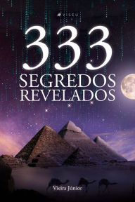 Title: 333 Segredos Revelados, Author: Vieira Júnior