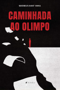 Title: Caminhada ao Olimpo, Author: Matheus Sant' Anna