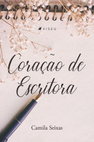 Title: Coração de escritora, Author: Camila Seixas