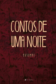 Title: Contos de uma noite, Author: Avohai