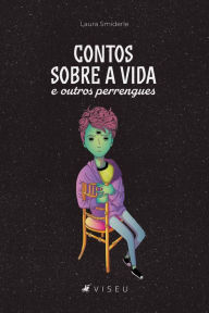 Title: Contos sobre a vida e outros perrengues, Author: Laura Smiderle