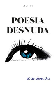 Title: Poesia desnuda, Author: Décio Guimarães