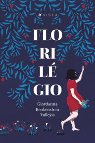 Title: Florilégio, Author: Giordanna Benkenstein Vallejos