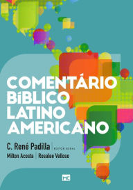 Title: Comentário Bíblico Latino-americano - Volume único, Author: C. René Padilla