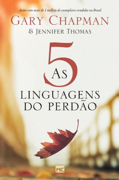 As 5 linguagens do perdão - 2ª edição - Capa dura