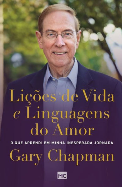 Lições de vida e linguagens do amor: O que aprendi em minha inesperada jornada