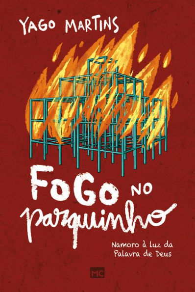 Fogo no parquinho: Namoro à luz da Palavra de Deus