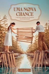 Title: Uma nova chance: O que fazer quando seu casamento está desmoronando, Author: Gary Chapman