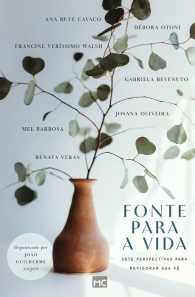 Fonte para a vida: Sete perspectivas revigorar sua fï¿½