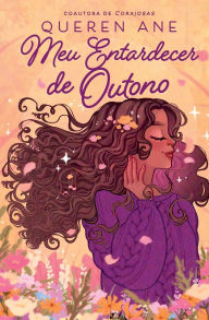 Title: Meu entardecer de outono, Author: Queren Ane