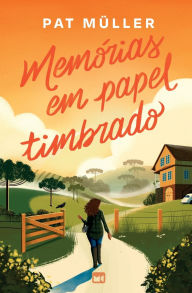Title: Memï¿½rias em papel timbrado, Author: Pat Mïller