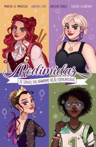 Title: Redimidas: Os contos das (princesas) vilï¿½s desencantadas, Author: Arlene Diniz