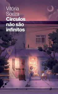 Title: Cï¿½rculos nï¿½o sï¿½o infinitos, Author: Vitïria Souza