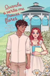 Title: Quando o verÃ¯Â¿Â½o me trouxe flores, Author: Thaïs Oliveira