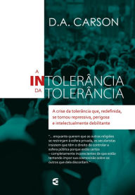 Title: A intolerância da tolerância, Author: D. A. Carson