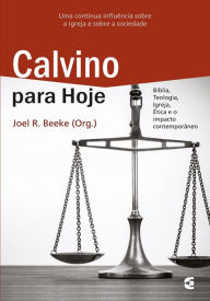 Title: Calvino para hoje, Author: Joel R. Beeke