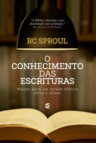 Title: O conhecimento das Escrituras, Author: RC Sproul