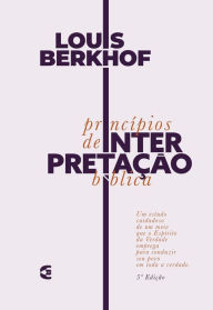 Title: Princípios de interpretação bíblica, Author: Louis Berkhof