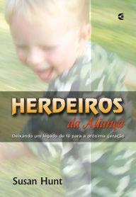 Title: Herdeiros da Aliança, Author: Susan Hunt