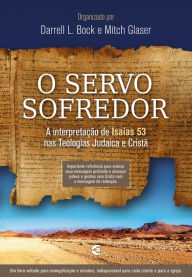 Title: O Servo sofredor, Author: Darrell L. Bock