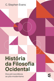 Title: História da Filosofia Ocidental, Author: C. Stephen Evans