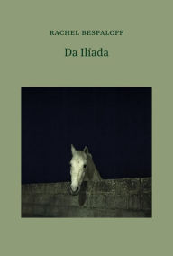 Title: Da Ilíada, Author: Rachel Bespaloff