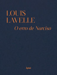 Title: O erro de narciso, Author: Louis Lavelle