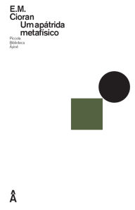 Title: Um Apátrida Metafísico, Author: Emil Cioran