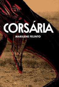 Ebook in italiano download free Corsária (English Edition) 9786560001053 by Marilene Felinto ePub CHM iBook