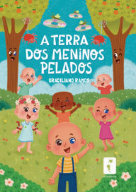 Title: A terra dos meninos pelados, Author: Graciliano Ramos