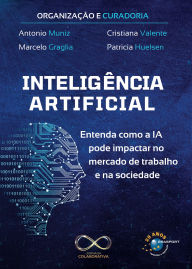 Title: Inteligência Artificial: Entenda como a IA pode impactar no mercado de trabalho e na sociedade, Author: Alcely Barroso