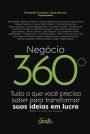 Negócio 360º: Tudo o que você precisa saber para transformar suas ideias em lucro