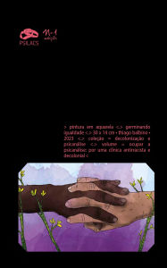 Title: Ocupar a psicanálise:: por uma clínica antiracista e decolonial, Author: Andrea Máris Campos Guerra