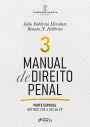 Manual de Direito Penal: Parte Especial - Arts. 235 a 361 do CP