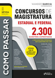Title: Como passar em Concursos de Magistratura Estadual e Federal: 2.300 questões comentadas - 2025 7ª EDIÇÃO, Author: Wander Garcia