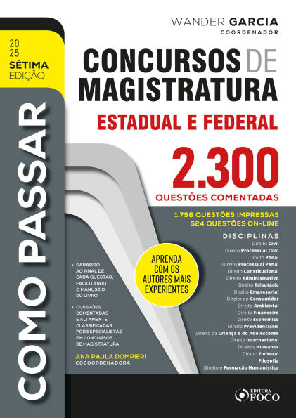 Como passar em Concursos de Magistratura Estadual e Federal: 2.300 questões comentadas - 2025 7ª EDIÇÃO