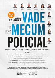 Title: Vade Mecum Policial: Legislação Selecionada para Carreiras Policiais - 15 ª Ed - 2025, Author: Bruno Zampier
