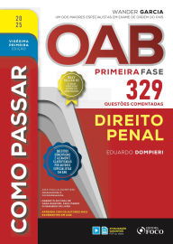 Title: Como passar OAB primeira fase - 329 questões comentadas - Direito penal, Author: Eduardo Dompieri