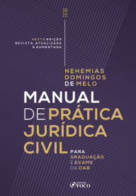 Title: Manual de Prática Jurídica Civil, 6ª Edição, 2025, Author: Nehemias Domingos de Melo