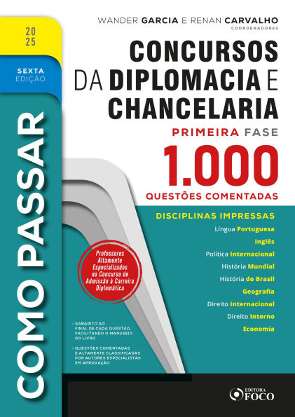 Como Passar em Concursos de Diplomacia e Chancelaria - 1.000 Questões Comentadas - 6ª Ed - 2025