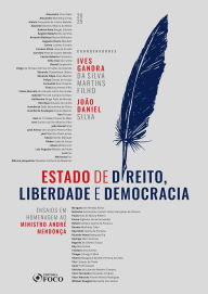 Title: Estado de Direito, Liberdade e Democracia - 1ª Ed - 2025, Author: Ives Gandra da Silva Martins Filho